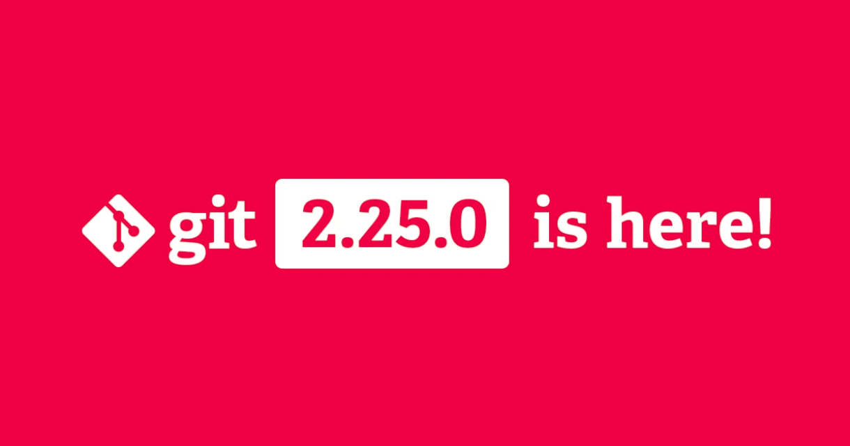 Git 2.25.0 发布 新特性：部分 clone 与稀疏 checkout